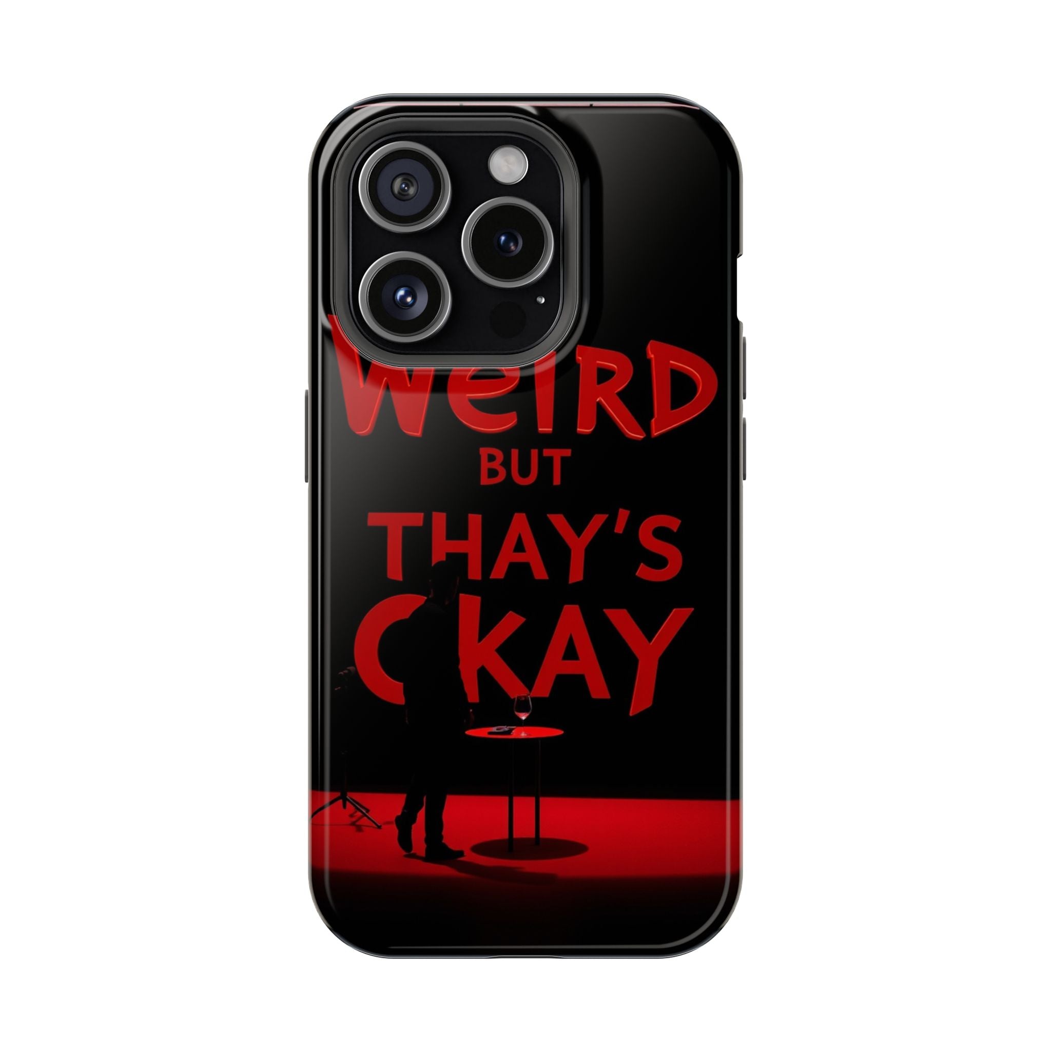 iPhone Weird But That's Okay Cinematic Art Slim Everyday Designer Case · iPhone