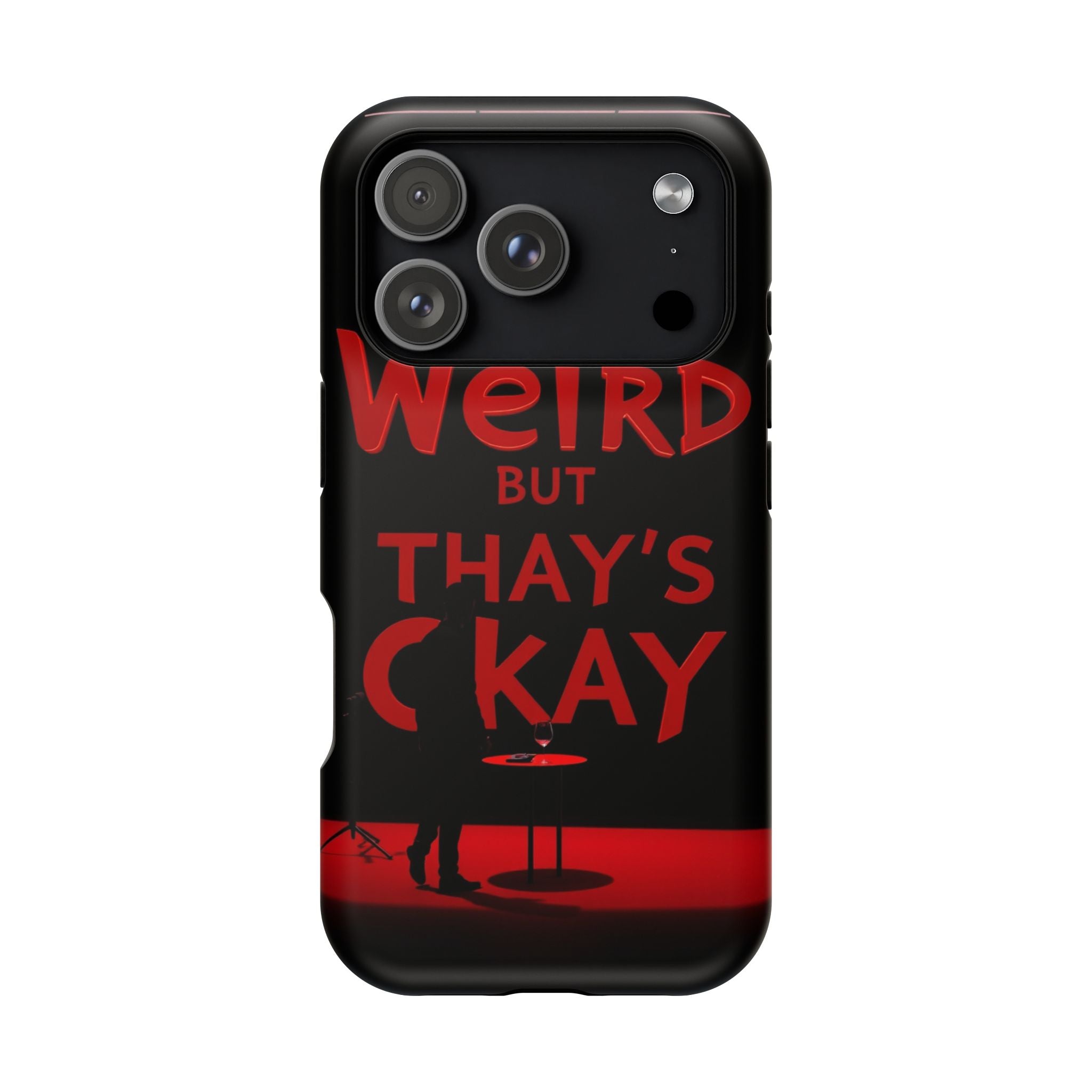 iPhone Weird But That's Okay Cinematic Art Slim Everyday Designer Case · iPhone