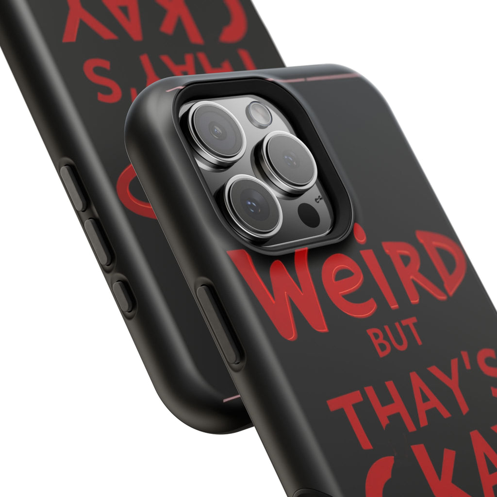 iPhone Weird But That's Okay Cinematic Art Slim Everyday Designer Case · iPhone