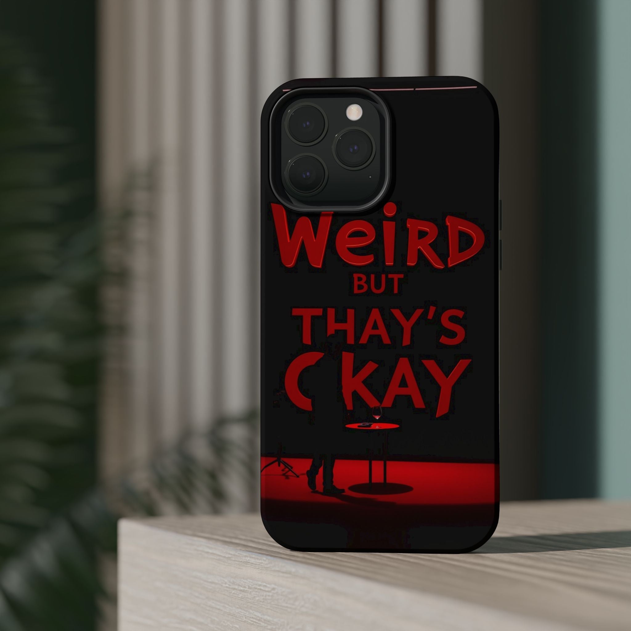 iPhone Weird But That's Okay Cinematic Art Slim Everyday Designer Case · iPhone