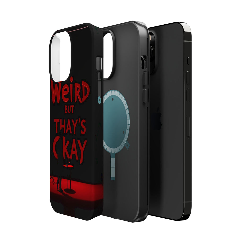 iPhone Weird But That's Okay Cinematic Art Slim Everyday Designer Case · iPhone