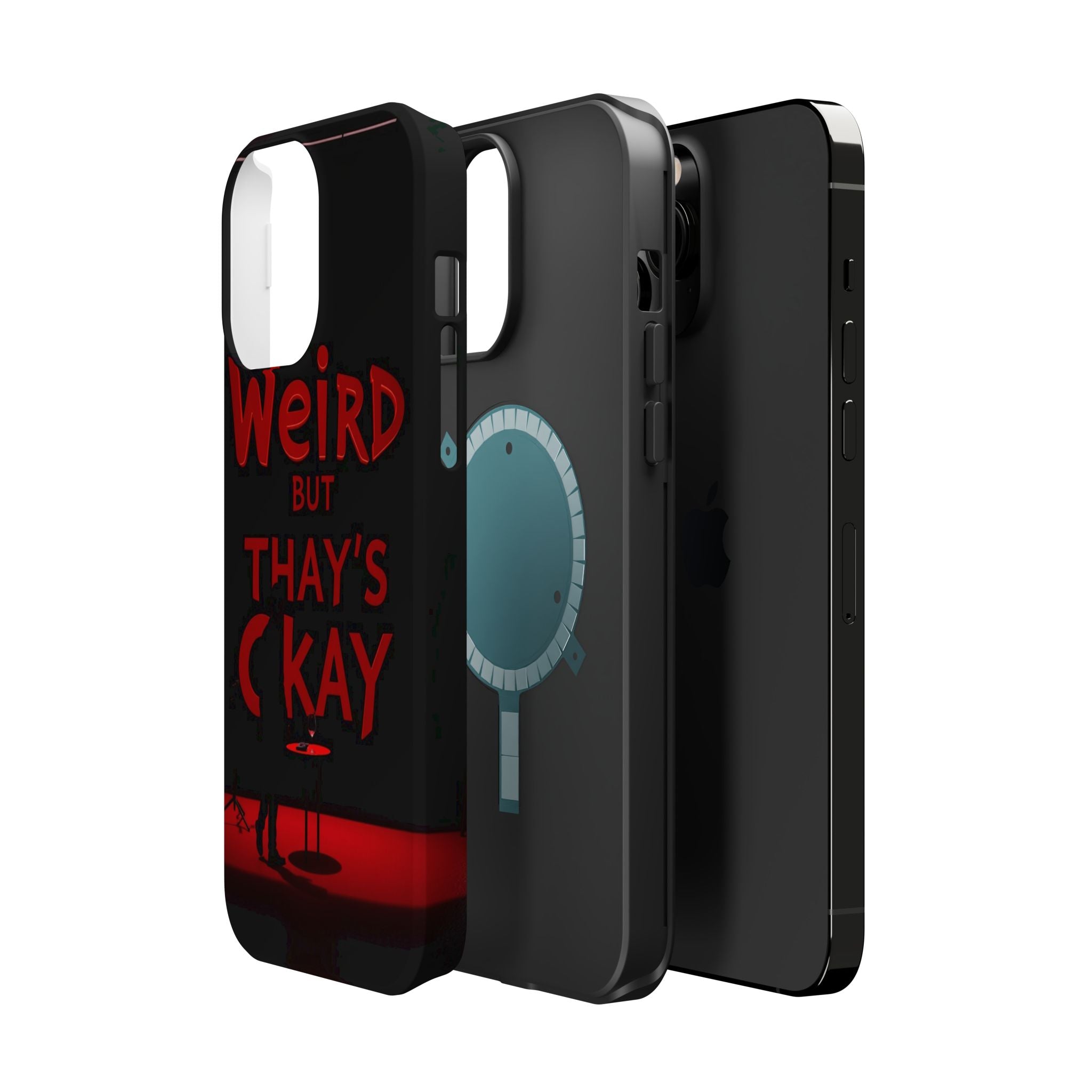 iPhone Weird But That's Okay Cinematic Art Slim Everyday Designer Case · iPhone