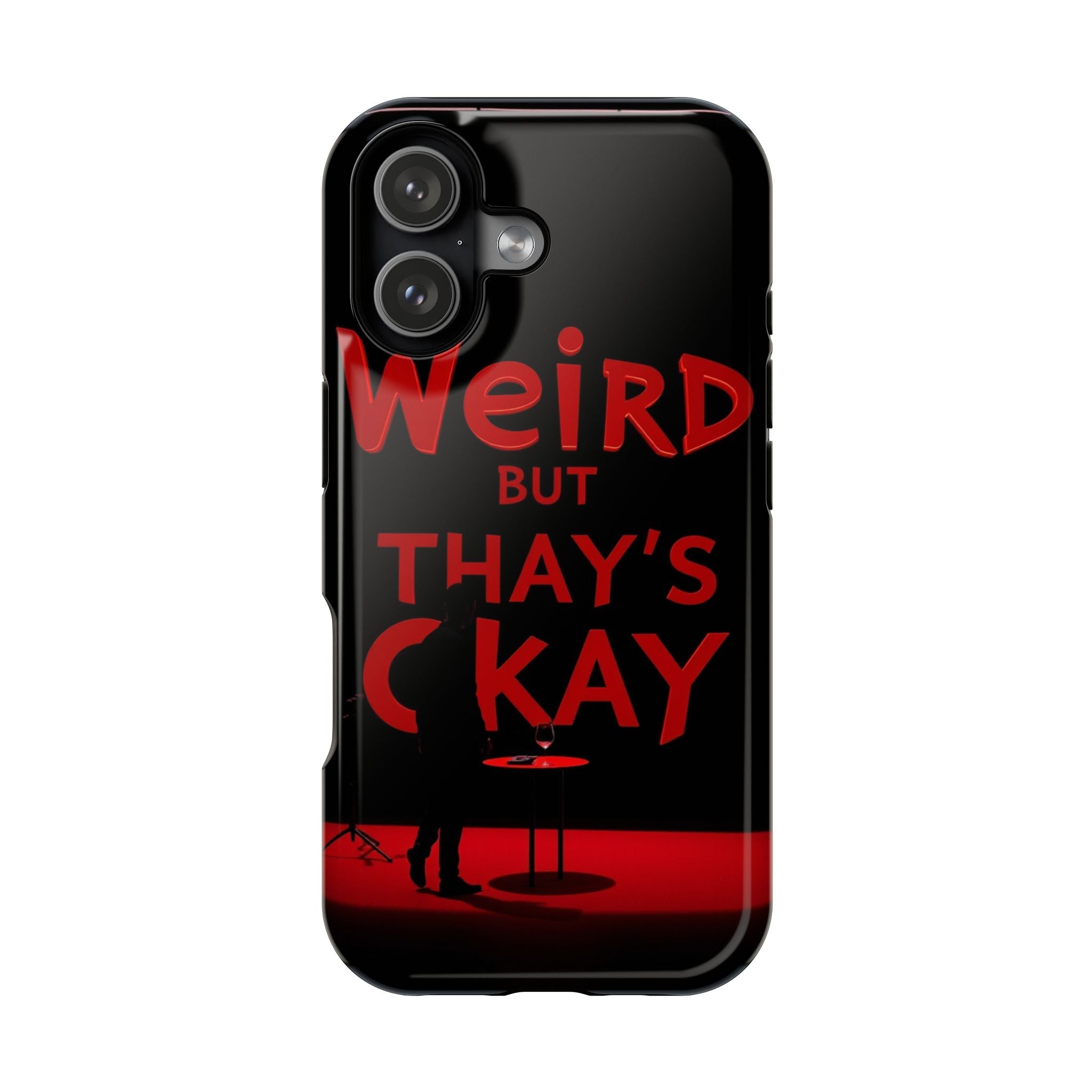 iPhone Weird But That's Okay Cinematic Art Slim Everyday Designer Case · iPhone