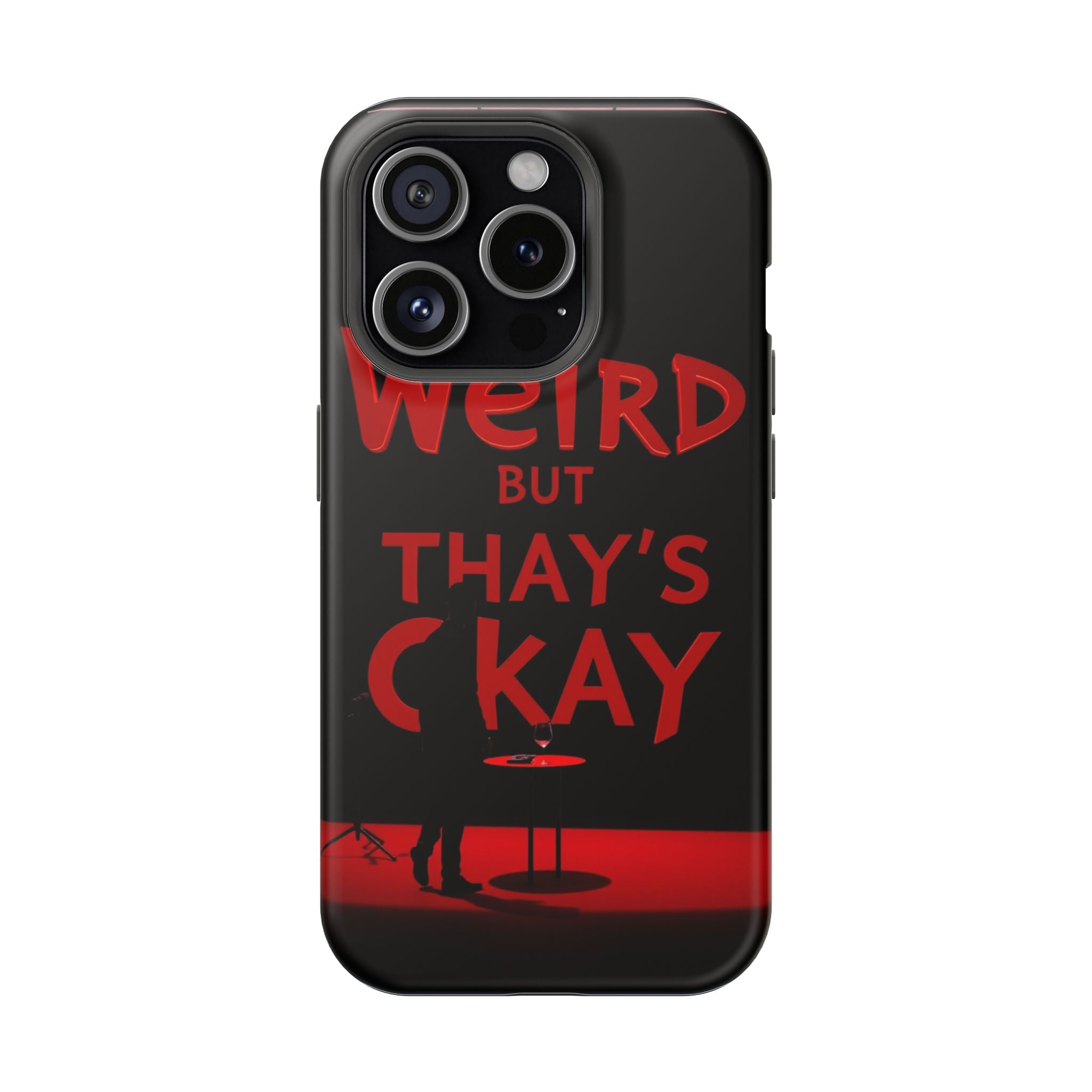 iPhone Weird But That's Okay Cinematic Art Slim Everyday Designer Case · iPhone