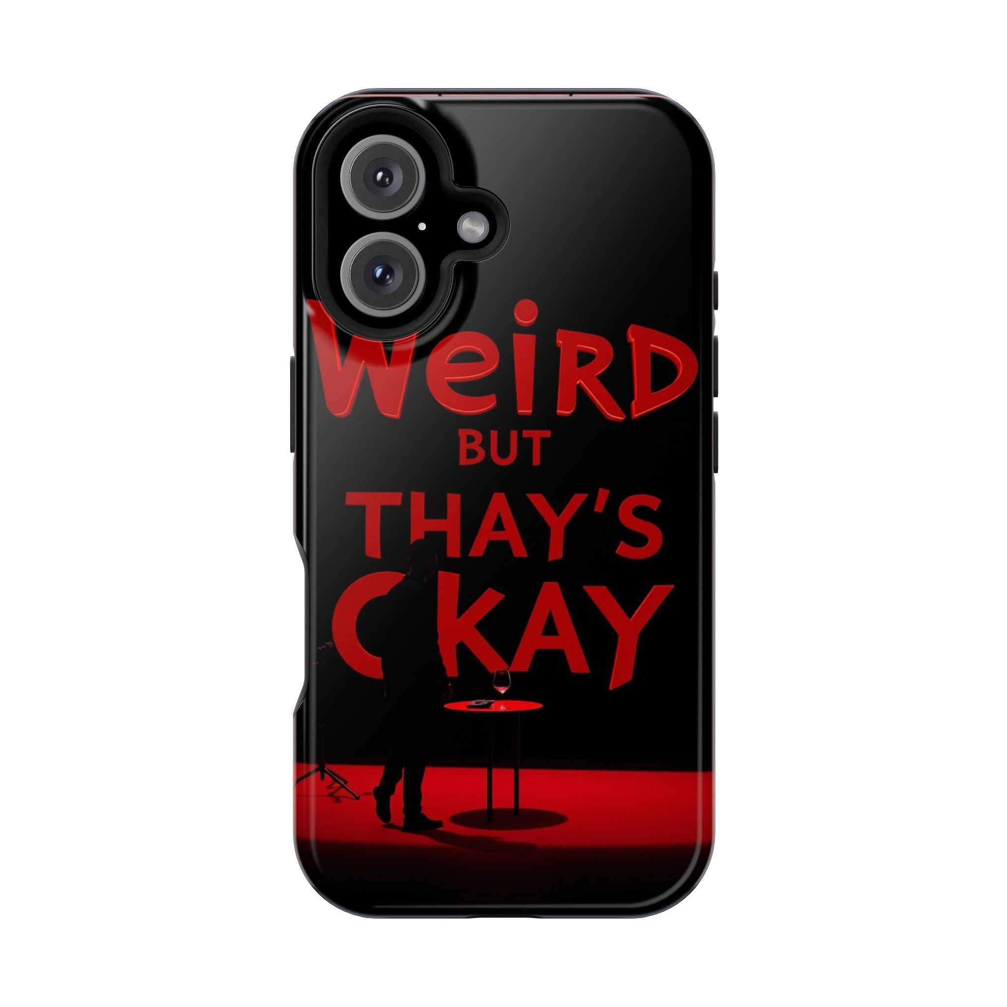 iPhone Weird But That's Okay Cinematic Art Slim Everyday Designer Case · iPhone