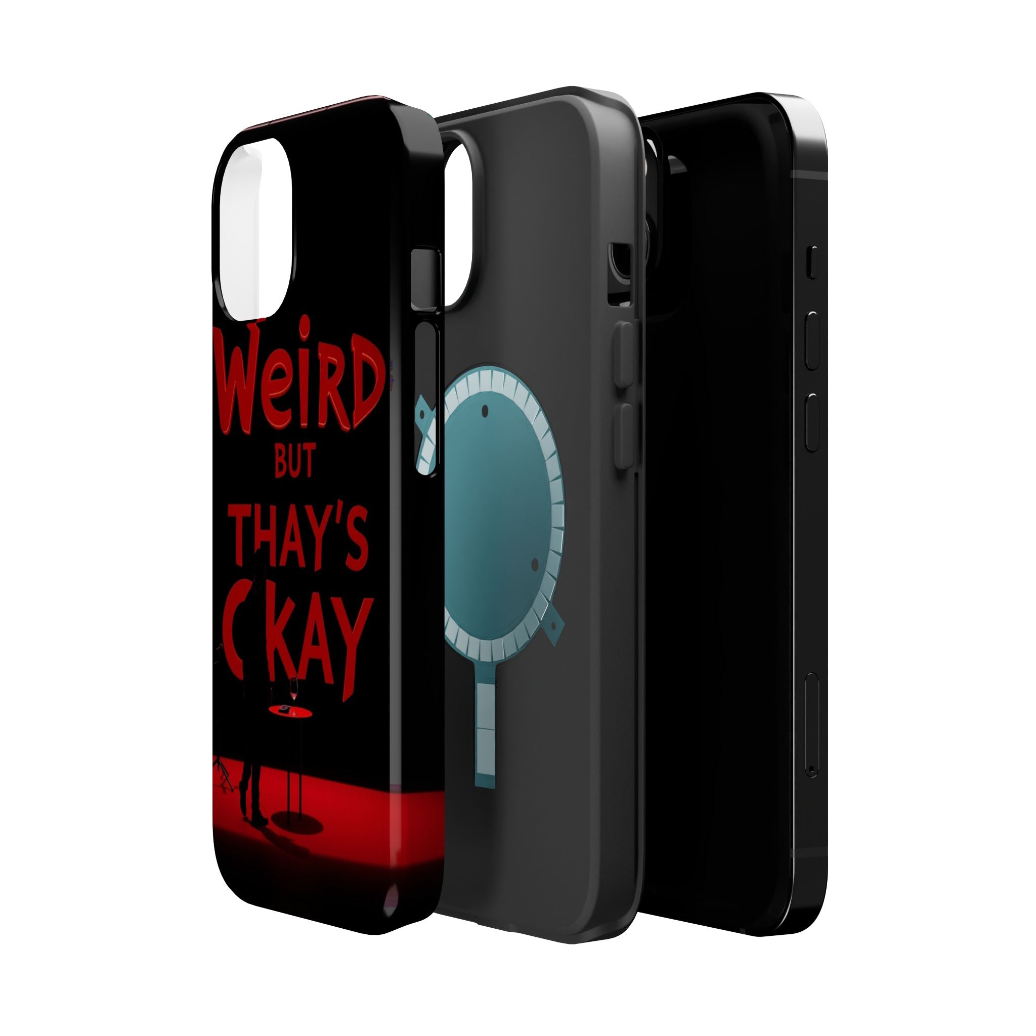 iPhone Weird But That's Okay Cinematic Art Slim Everyday Designer Case · iPhone