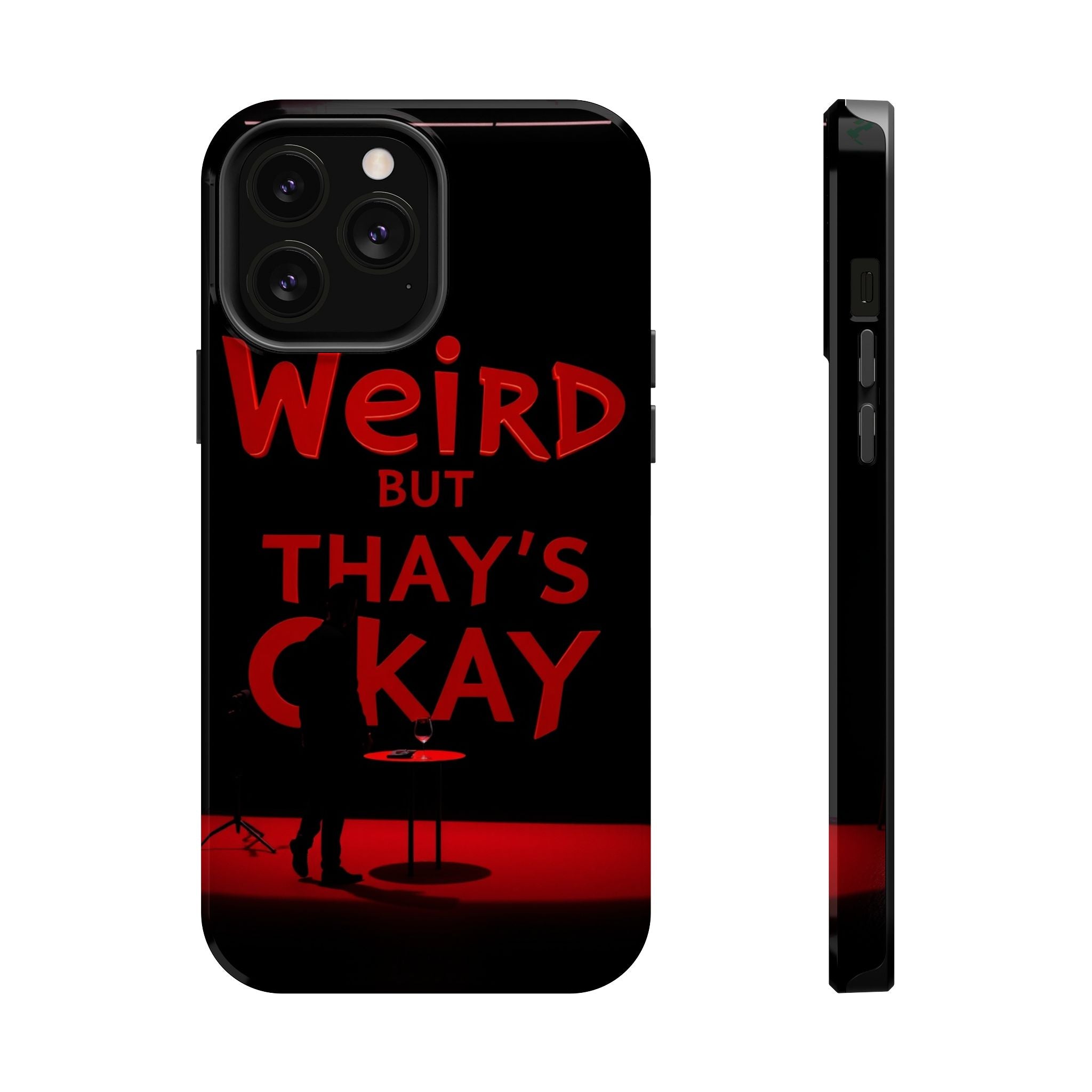 iPhone Weird But That's Okay Cinematic Art Slim Everyday Designer Case · iPhone