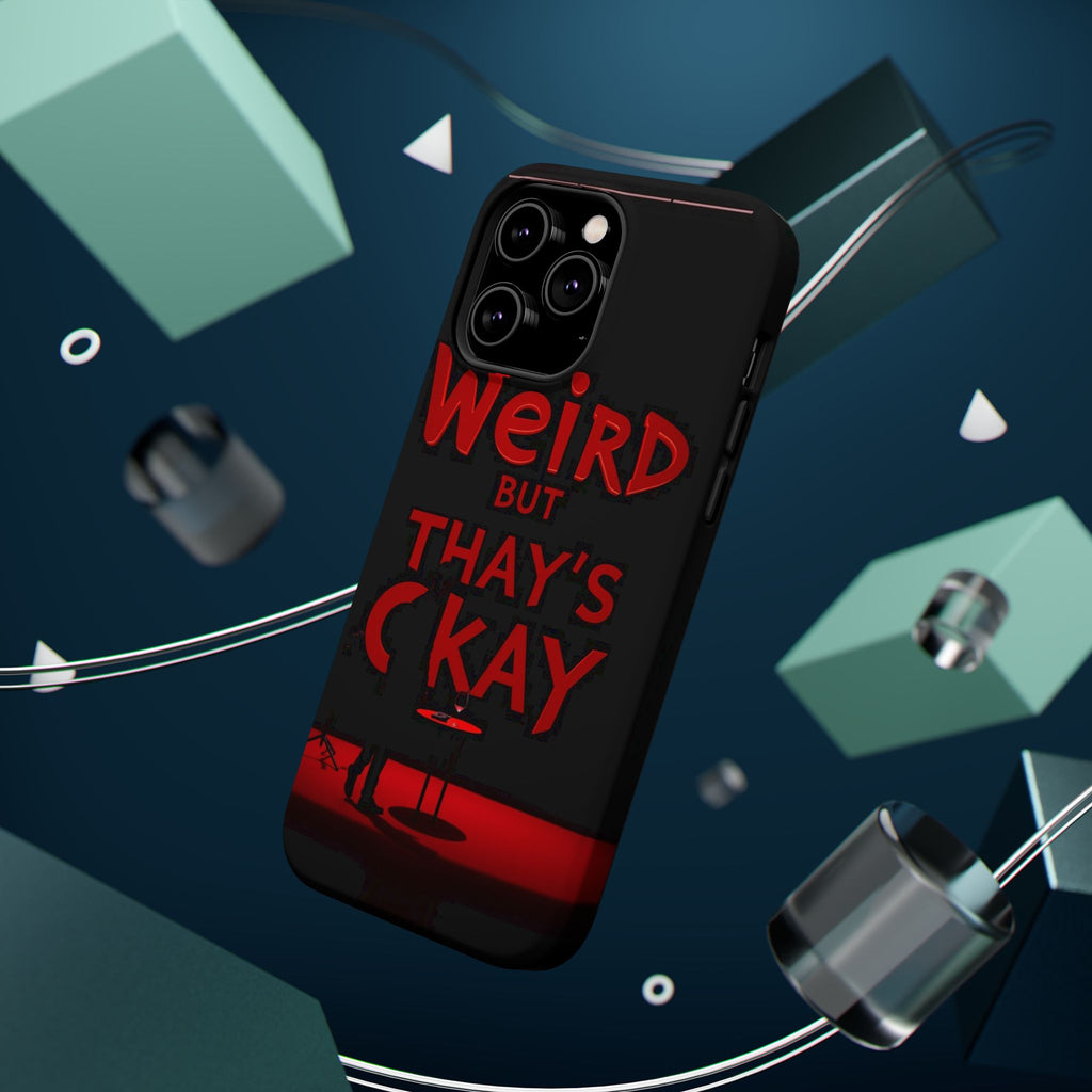 iPhone Weird But That's Okay Cinematic Art Slim Everyday Designer Case · iPhone