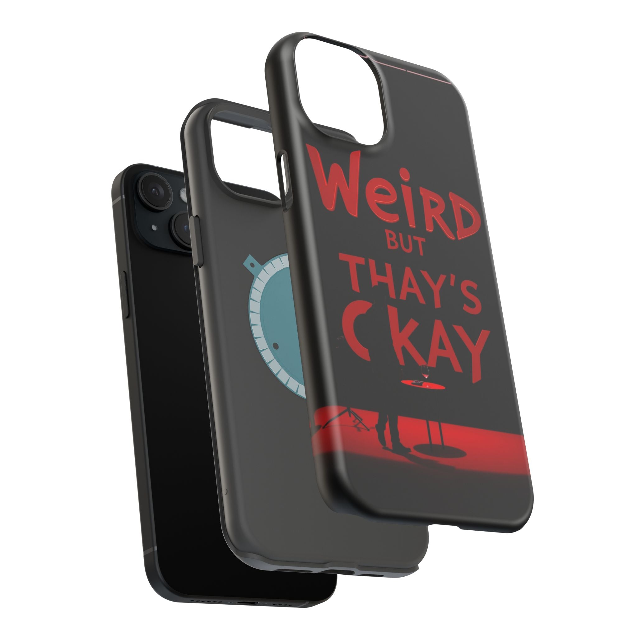 iPhone Weird But That's Okay Cinematic Art Slim Everyday Designer Case · iPhone