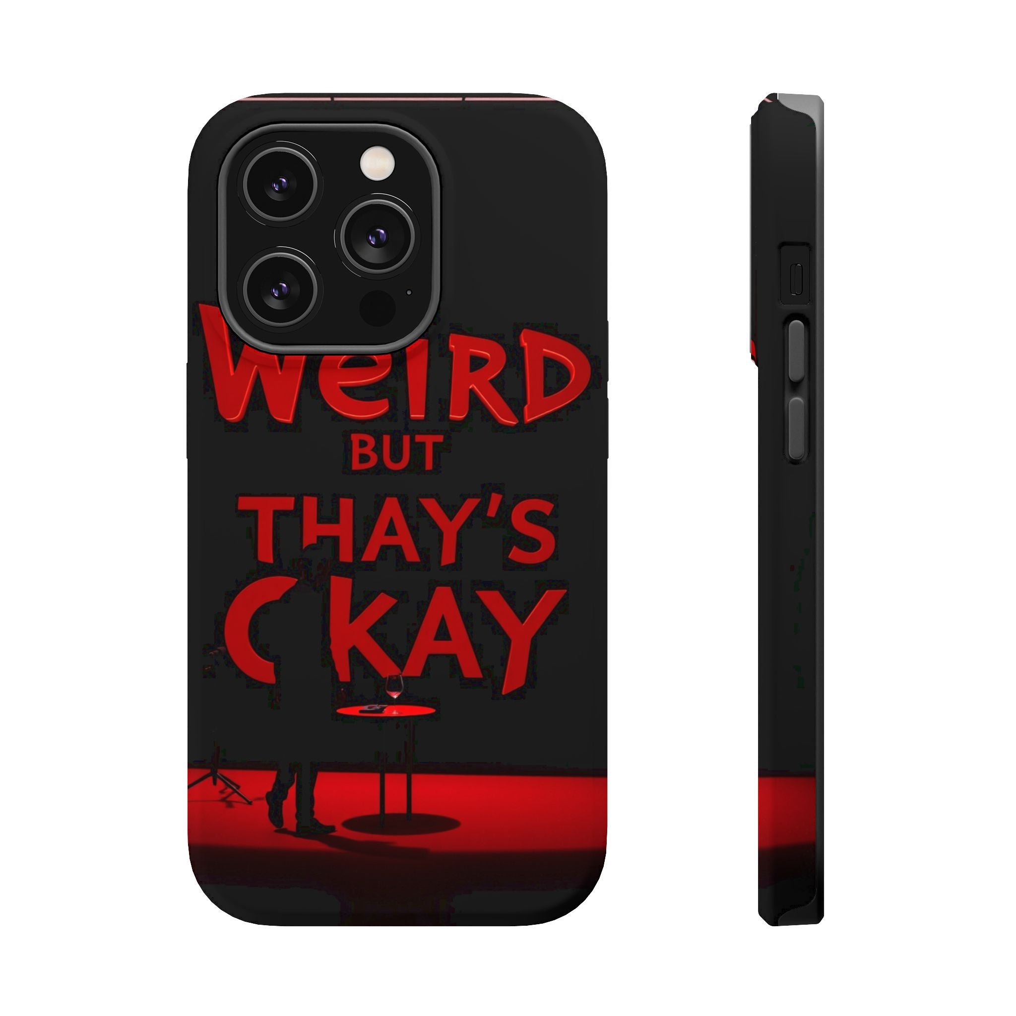 iPhone Weird But That's Okay Cinematic Art Slim Everyday Designer Case · iPhone