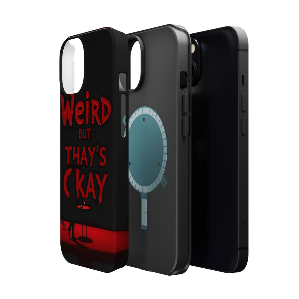 iPhone Weird But That's Okay Cinematic Art Slim Everyday Designer Case · iPhone
