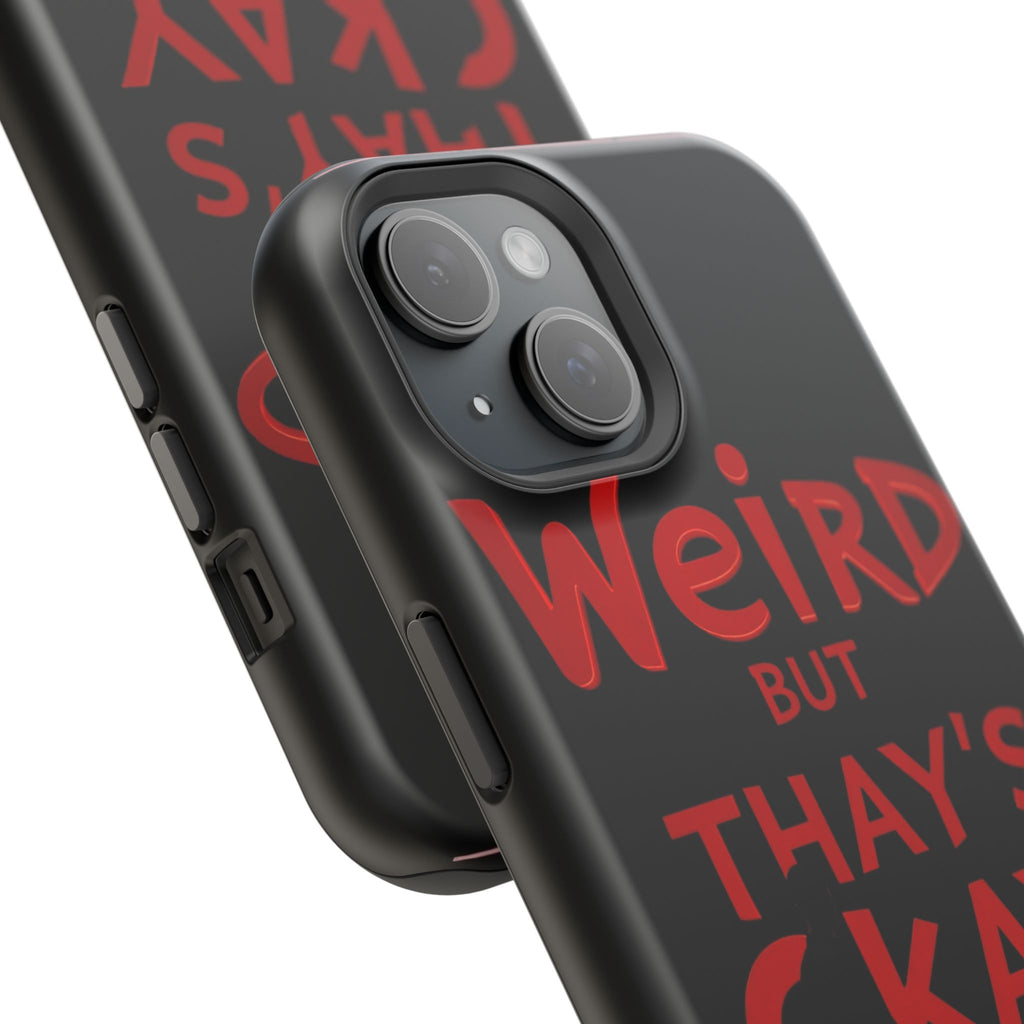 iPhone Weird But That's Okay Cinematic Art Slim Everyday Designer Case · iPhone