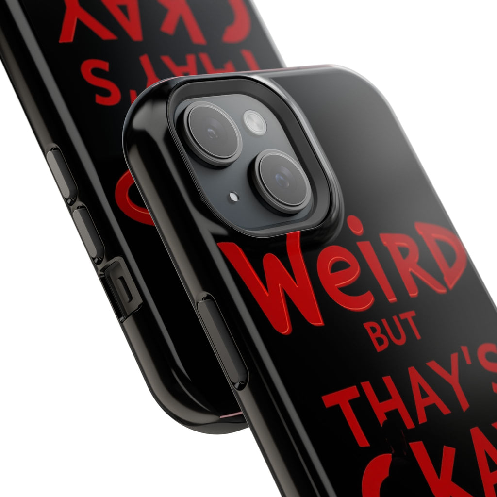 iPhone Weird But That's Okay Cinematic Art Slim Everyday Designer Case · iPhone