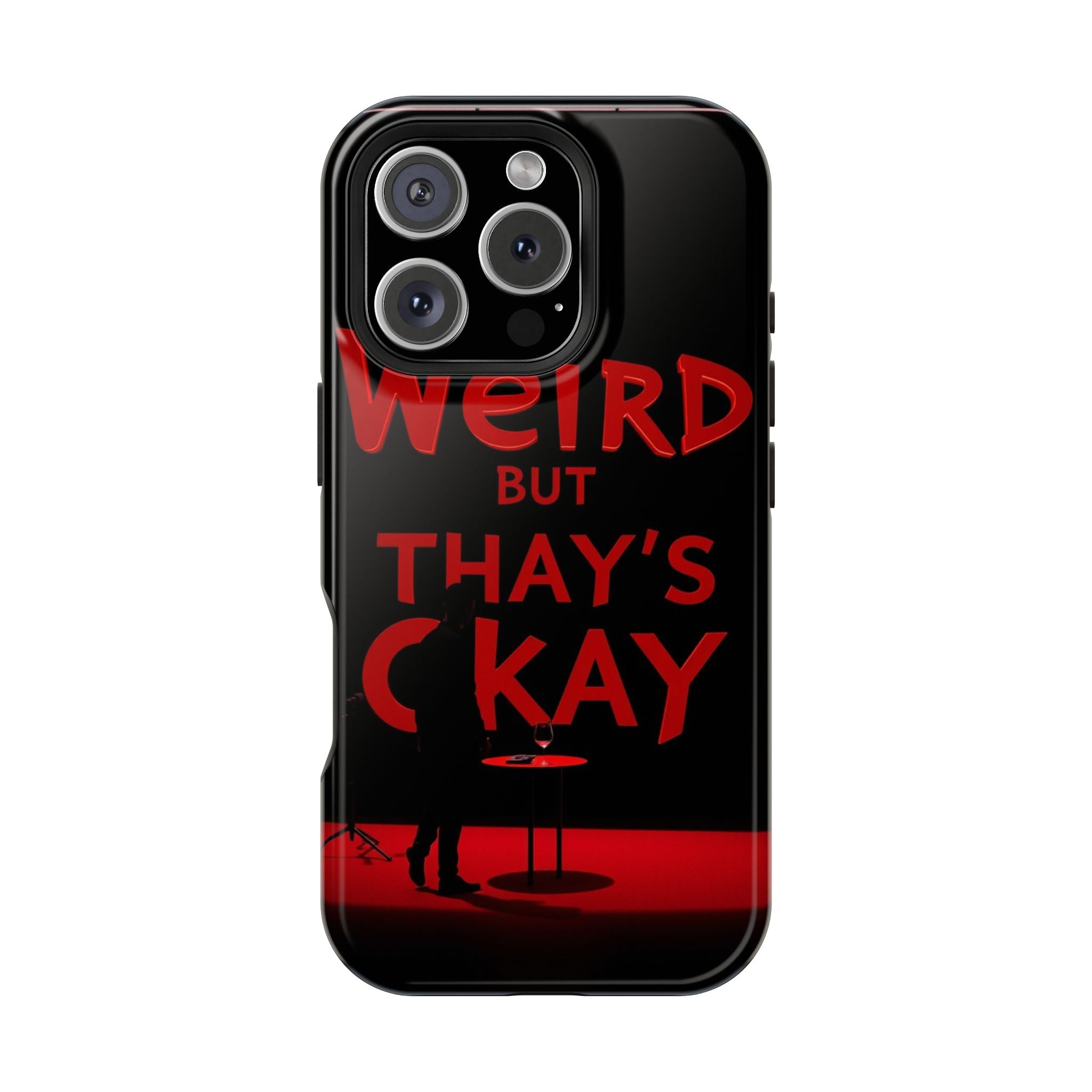 iPhone Weird But That's Okay Cinematic Art Slim Everyday Designer Case · iPhone