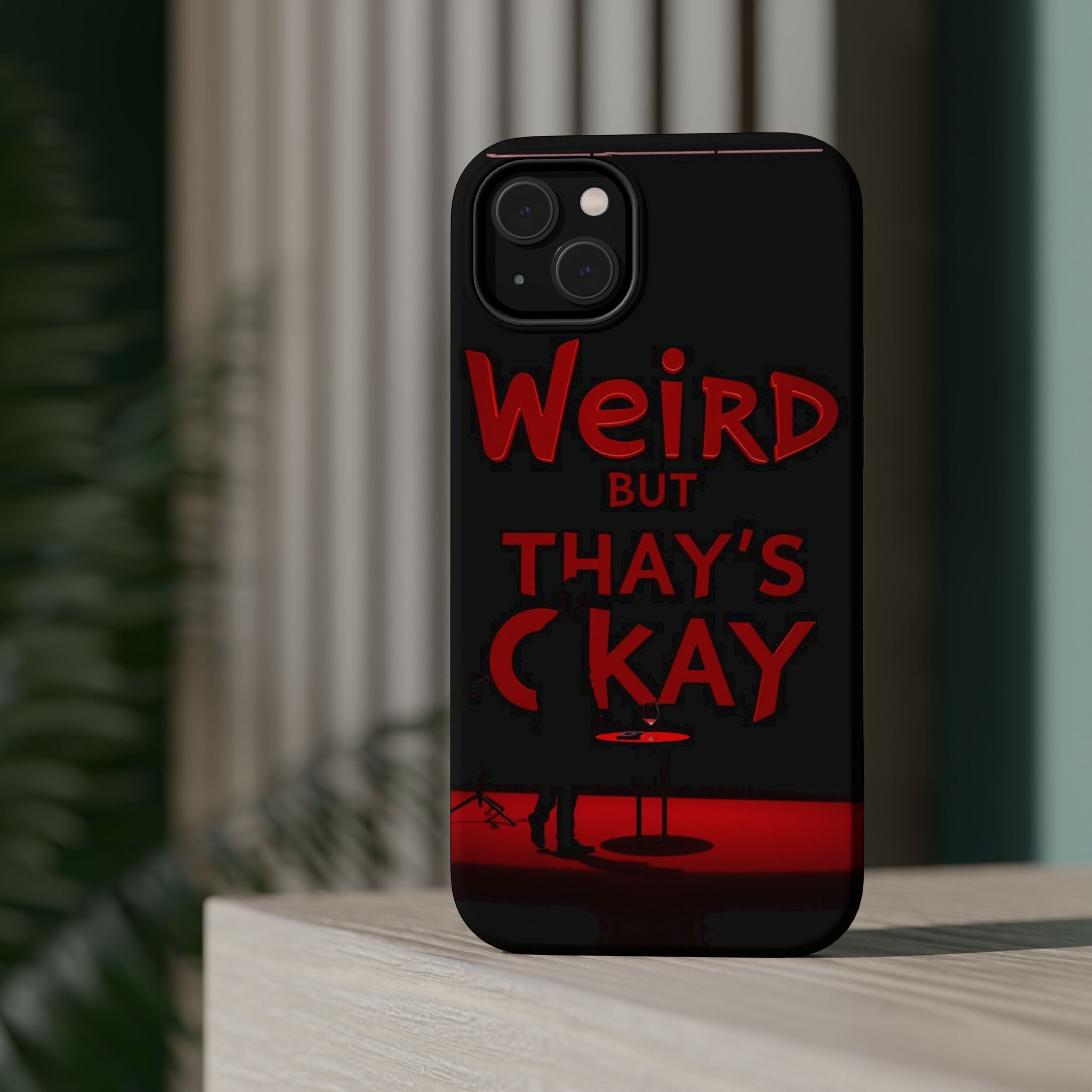 iPhone Weird But That's Okay Cinematic Art Slim Everyday Designer Case · iPhone