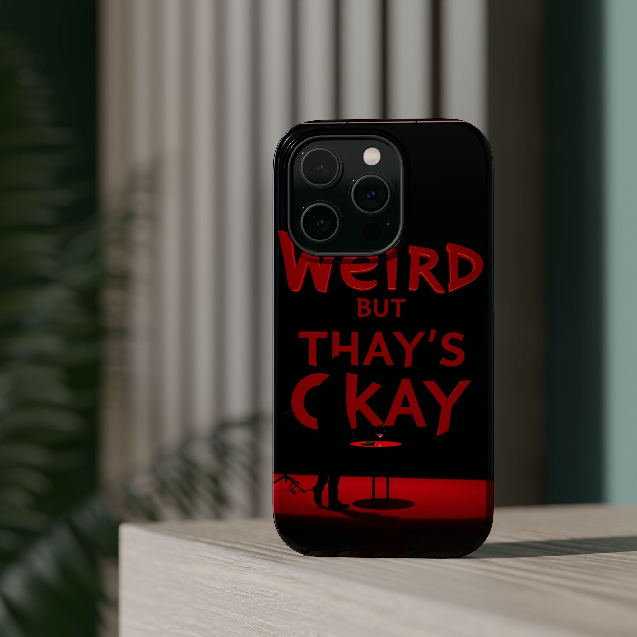 iPhone Weird But That's Okay Cinematic Art Slim Everyday Designer Case · iPhone