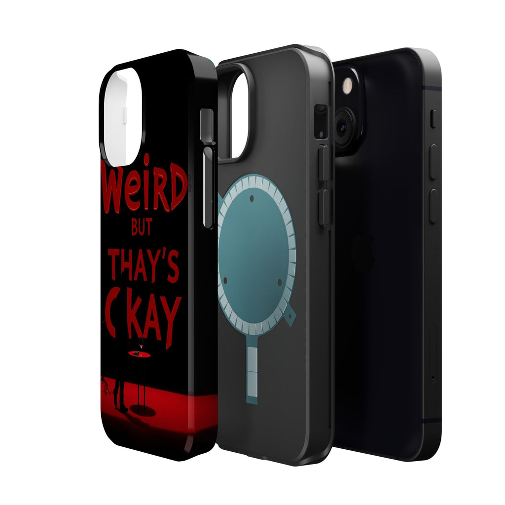 iPhone Weird But That's Okay Cinematic Art Slim Everyday Designer Case · iPhone