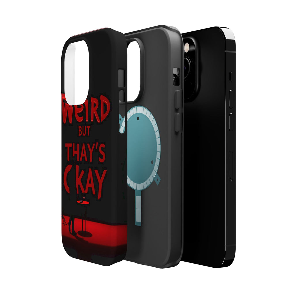 iPhone Weird But That's Okay Cinematic Art Slim Everyday Designer Case · iPhone