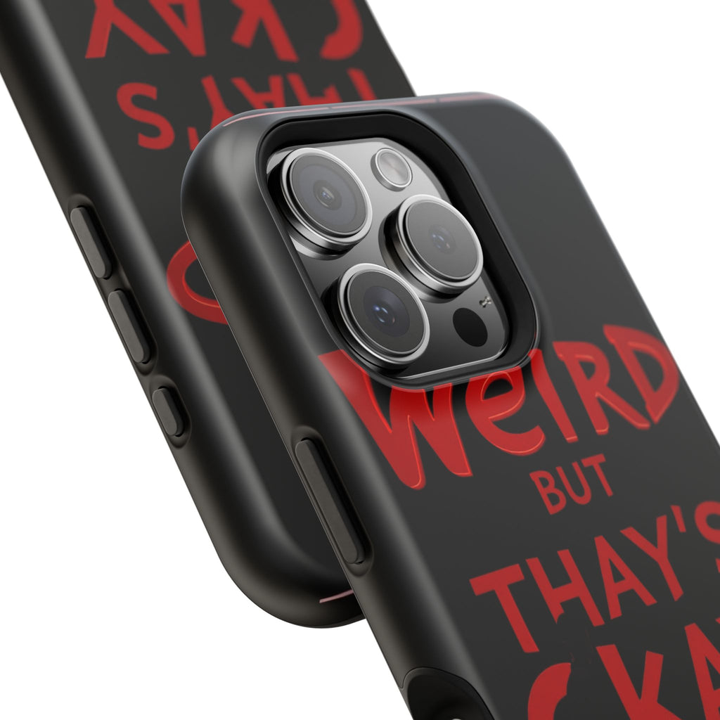 iPhone Weird But That's Okay Cinematic Art Slim Everyday Designer Case · iPhone